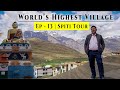 Ep 13 Langza Komic Pangmo Village Visit To Worlds Highest Village Spiti Valley Tour