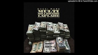 Gucci Mane - Multi Millionaire Laflare (Prod. by SouthSide)