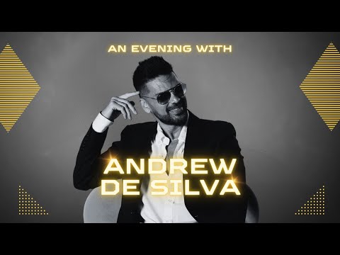 An Evening With Andrew De Silva - (Highlights)