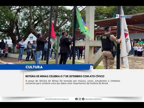 IBITIÚRA DE MINAS CELEBRA O 7 DE SETEMBRO COM ATO CÍVICO