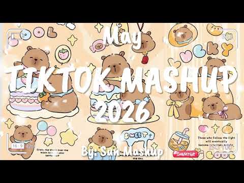 Tiktok Mashup May 💖💛💙2026💜💗💚(Not Clean)