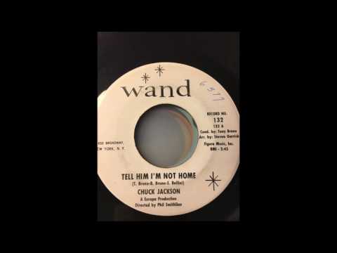 Chuck Jackson - Tell Him I'm Not Home SFDJ 1963
