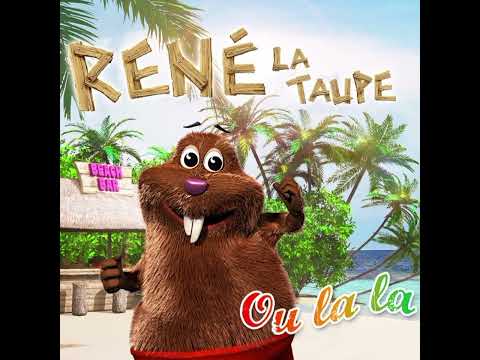 René la taupe - ou la la (2011) single version