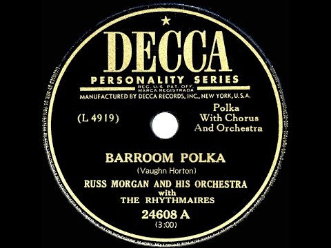 1949 Russ Morgan - Barroom Polka (The Rhythmaires, vocal)