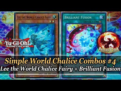 Yu-Gi-Oh! World Chalice Combos 4: Lee + Briliant Fusion = Drawing 3 Cards & +5 Card Advantage