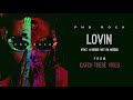 PnB Rock - Lovin' (feat. A Boogie Wit Da Hoodie) [Official Audio]