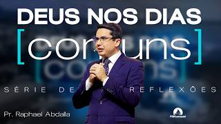 Série DEUS nos Dias Comuns - Chamado de Natanael | Pr. Raphael Abdalla | PIB Guarapari 05/03