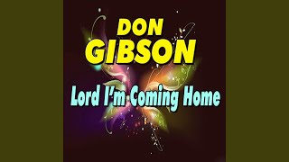 Lord I&#39;m Coming Home