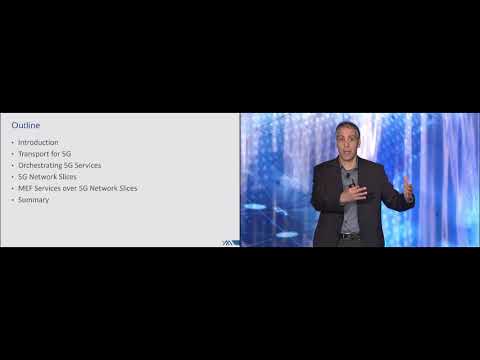 MEF 3.0 Workshop - MEF & 5G: Orchestrating 5G Services