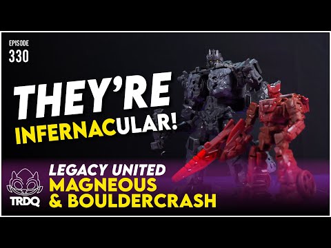 TRDQ: Transformers Legacy United Infernac Universe Magneous and Bouldercrash Review