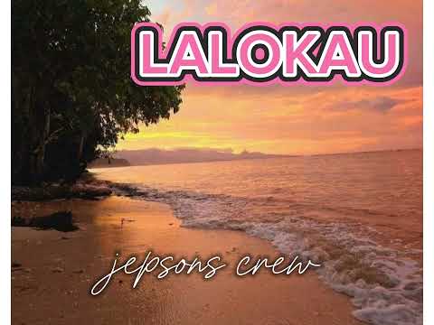 JEPSONS CREW, SONG TITLE: LALOKAU