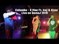 Colombo K Mac Ft Iraj Kizer Live On SamaJ 2019