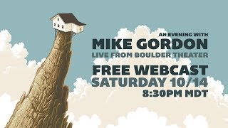 Mike Gordon - Live From The Boulder Theater - 10/14/2017