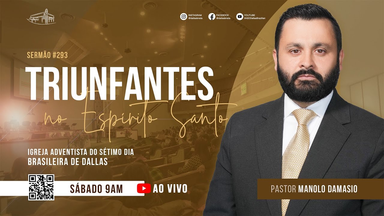 Sermão #293 I Triunfantes no Espírito Santo — Pr. Manolo Damasio
