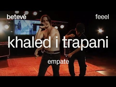 Khaled i Trapani 'Empate' - Feeel | betevé