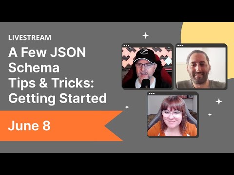 A Few JSON Schema Tips & Tricks: Getting Started