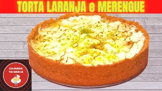 Passo a Passo Como fazer Torta de Laranja com Merengue e biscoito bolacha