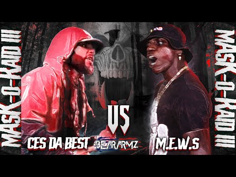 Ces Da Best vs M.E.W.S.