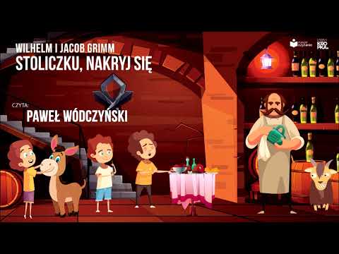 Stoliczku, nakryj się - Bracia Grimm (czyta Paweł Wódczyński) #lekturyszkolne