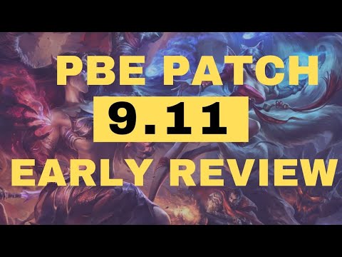 PBE Patch 9.11 EARLY REVIEW by The Blighted Ra of SkyCoach