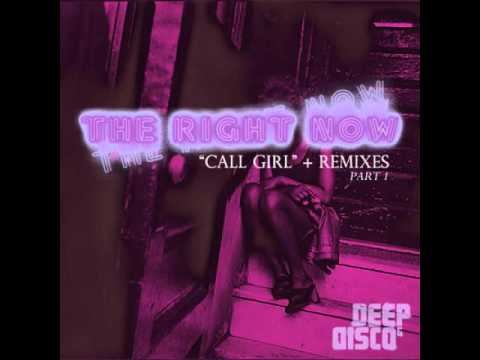The Right Now Call Girl Scott Wozniak Mix