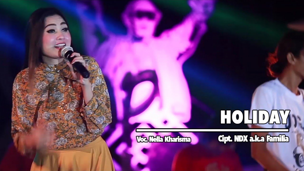 Nella Kharisma - Holiday (Official Music Video)
