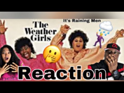 OMG THESE LADIES ARE ON FIRE!!!  THE WEATHER GIRLS - IT'S RAINING MEN (REACTION)