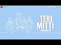 Download Teri Mitti Tribute Akshay Kumar B Praak Arko Manoj Muntashir Kesari Zee Music Company Mp3 Song