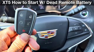 Cadillac XT5 How to Start with dead remote key battery / fob