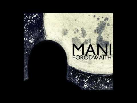 FORODWAITH - "MANI" (single 2017, Official Audio)