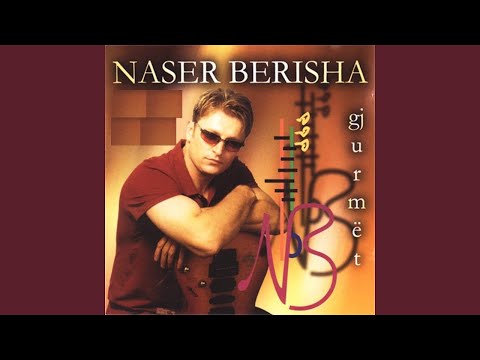 Naser Berisha - Gjurmët