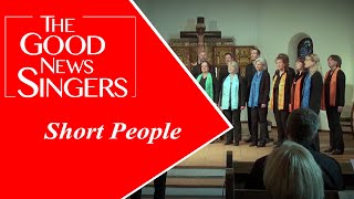 The Good News Singers - Short People (Randy Newman)