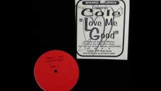 Deborah Cole - Love Me Good (Original Mix)