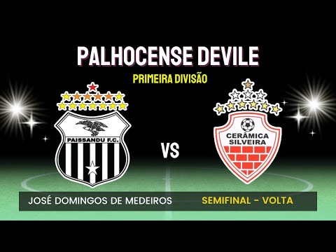 Paissandu x Cerâmica Silveira | Municipal de Palhoça | Semifinal Volta