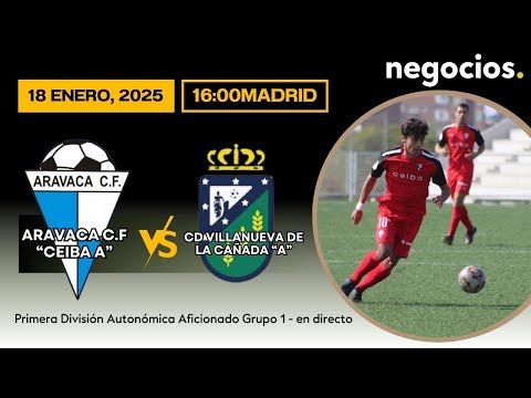 FÚTBOL EN DIRECTO | ARAVACA CF – CEIBA “A” vs C.D. VILLANUEVA DE LA CAÑADA “A”