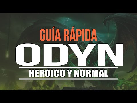 Guia Rapida Odyn Heroico y Normal Trial of Valor | World of Warcraft:Legion WoW