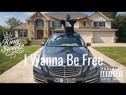 King $weetz-I Wanna Be Free (Prod. By: Pasha)