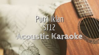 Download lagu Putri Iklan - St 12 - Acoustic Karaoke mp3