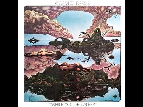 COSMIC DEBRIS - While You're Asleep (1983) FULL ALBUM - Prog Rock