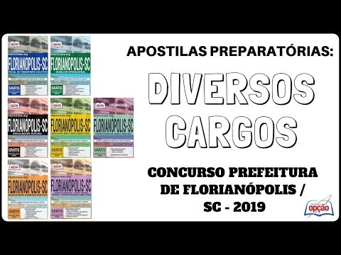 Apostilas Preparatórias Concurso Prefeitura de Florianópolis / SC - 2019 (Apostilas Opção)