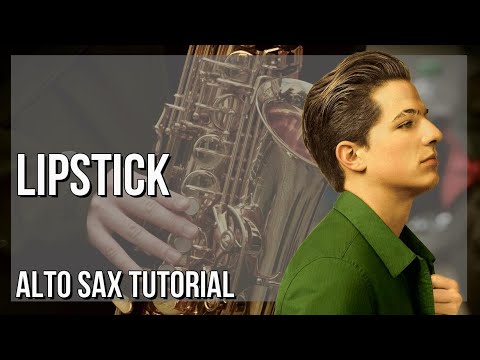 How to play Lipstick by Charlie Puth on Alto Sax (Tutorial)