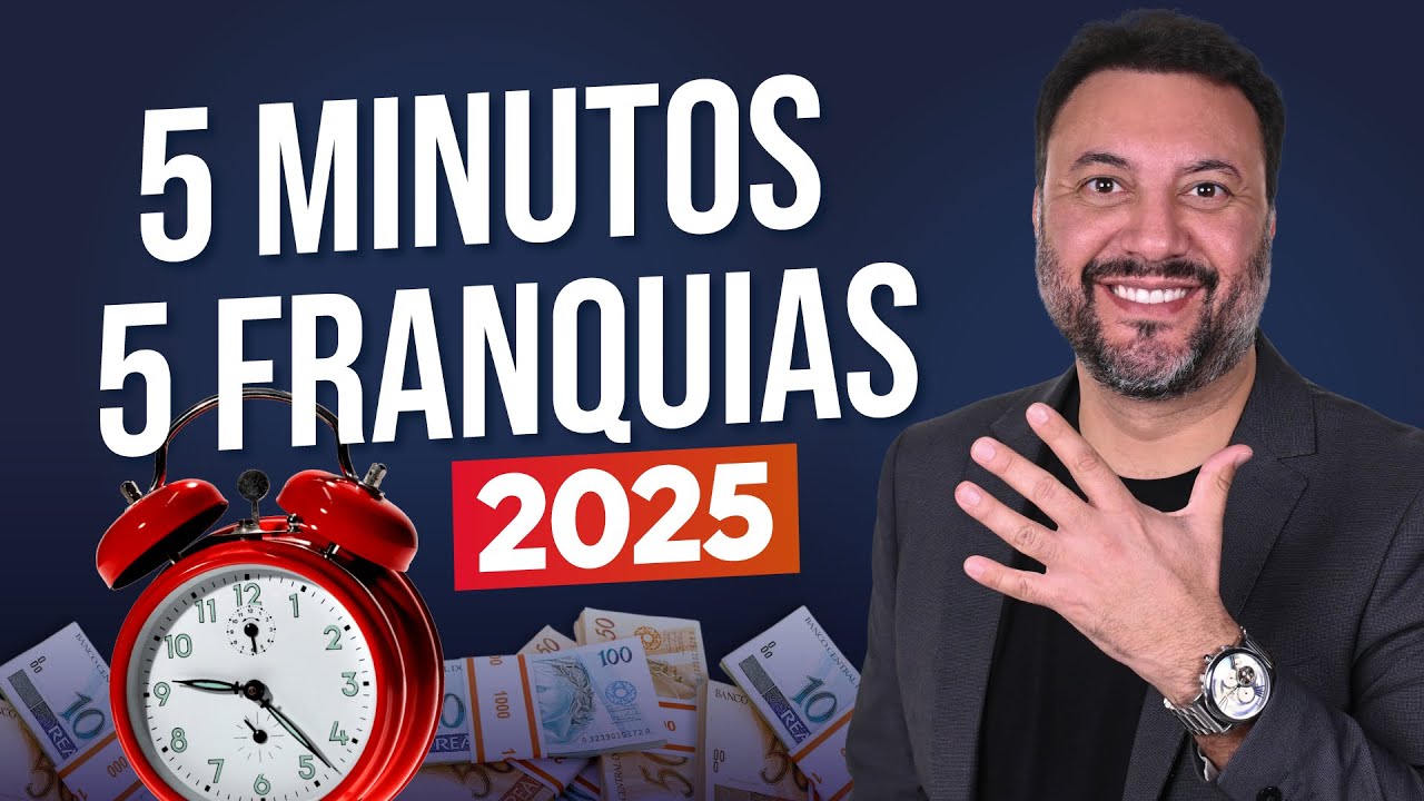 5 FRANQUIAS EM 5 MINUTOS, PARA MUDAR DE VIDA EM 2025!