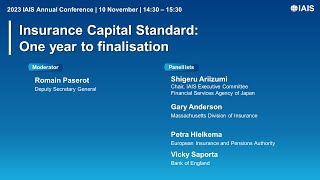 2023 IAIS Annual Conference: Insurance Capital Standard: One year to finalisatio