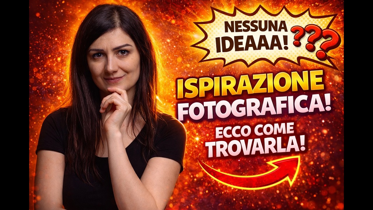 Non Sai Cosa Fotografare? Ecco come trovare l'Ispirazione