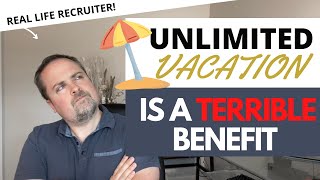 Why unlimited vacation is a TERRIBLE benefit
