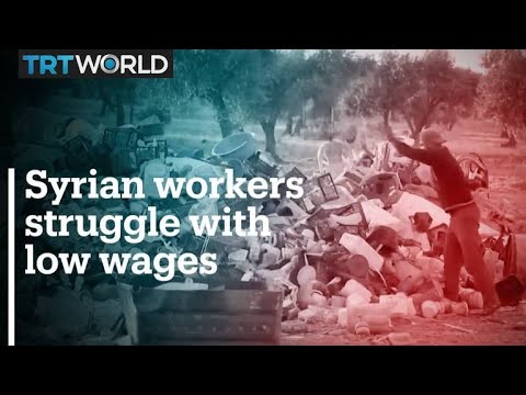 Syrian workers struggle to secure basic needs with low wages