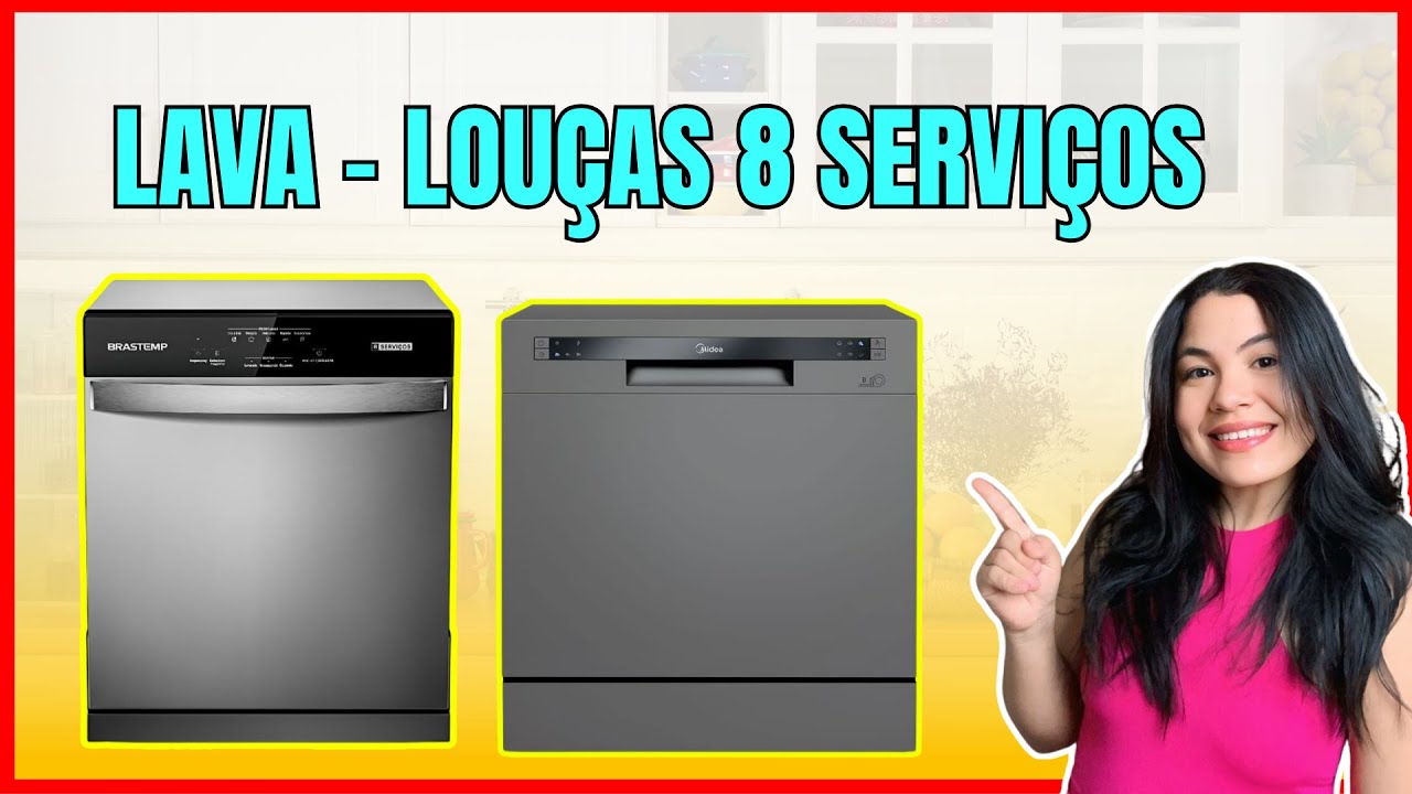 Qual a Melhor Lava-Louças 8 Serviços para Comprar em 2024? Electrolux, Midea ou  Brastemp?