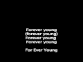 Forever Young by Rod Stewart with lyrics