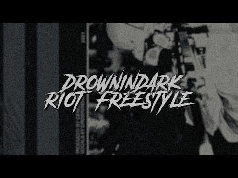 DROWNINDARK - RIOT (Lyrics)