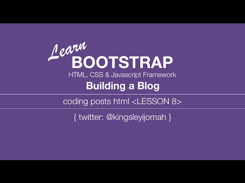 Bootstrap 3 Tutorials [COMPLETE] - Building a blog video for beginners tut # 8